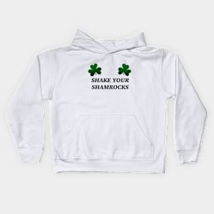 Shake Your Shamrocks Kids Hoodie